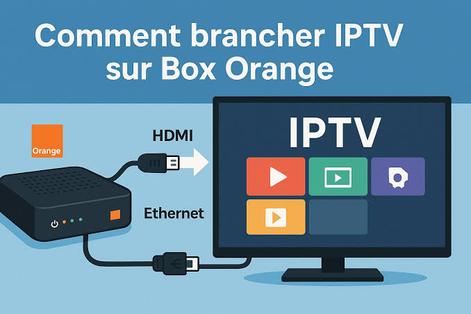 Comment installer IPTV sur Box Orange & Bouygues ?